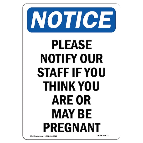 Safety Sign, OSHA Notice, 5" Height, Please Notify Our Staff If You Sign, Portrait, 10PK